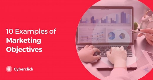 10 Examples of Marketing Objectives