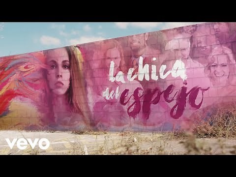 La Oreja de Van Gogh - La Chica del Espejo (Lyric Video)
