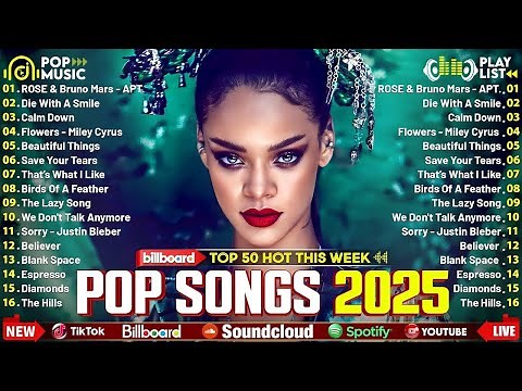 Top 40 Songs This Week 2025🎧Best Weekly Hits | Bruno Mars, Dua Lipa, Rihanna, Lady Gaga, Ed Sheeran