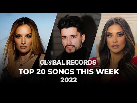 Top 20 Songs This Week | Global Most Popular Songs 2022