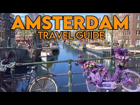 Amsterdam Netherlands Travel Guide 4K