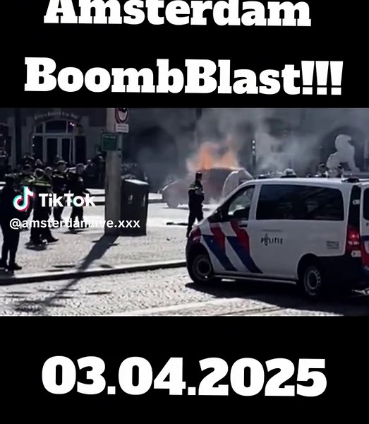 Explosion in Amsterdam: What We Know So Far