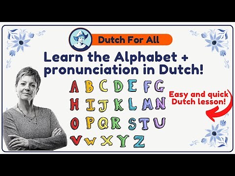 Learn the alphabet in Dutch! | Dutch Classes For Beginners | Dutch For All