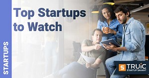 Top Startups 2026: 100 Companies to Watch | Startup Savant