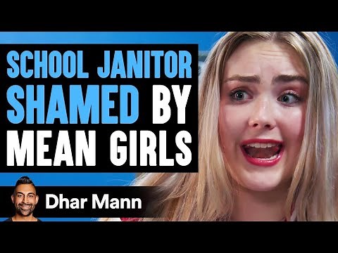 School Janitor Shamed By MEAN GIRLS Ft. SSSniperWolf | Dhar Mann