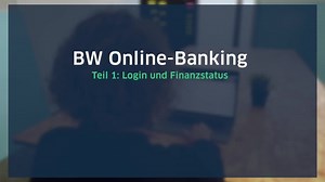 Erste Schritte ins Online-Banking | BW-Bank