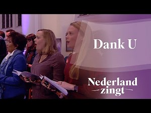 Dank U - Nederland Zingt