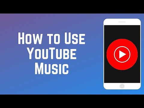 How to Use YouTube Music - Beginners Guide