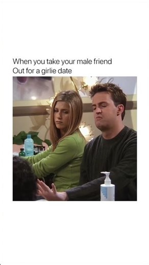 when you take your male friend out for girlie date🤣