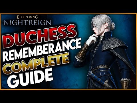 Elden Ring Nightreign: Full Duchess Remembrance Questline (Complete Guide) - All Unlocks & Rewards