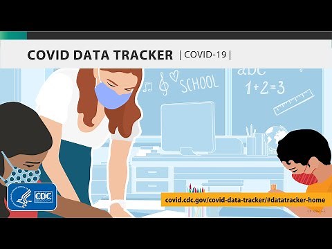 How to Use CDC's COVID Data Tracker: Educators and School Personnel