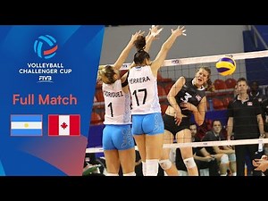 ARGENTINA vs CANADA | Full Match | 2019 FIVB Women’s Volleyball Challenger Cup