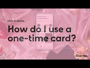 Klarna App | Australia | How do I use a one-time card?