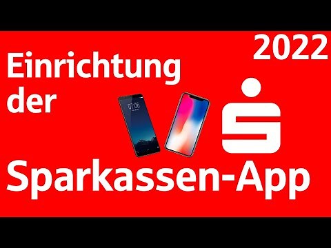 Einrichtung der Sparkassen-App 2022 | Online Banking Sparkasse