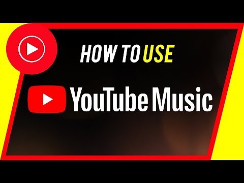 How to Use YouTube Music - Beginner's Guide