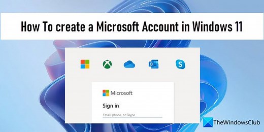 How to create a Microsoft Account in Windows 11