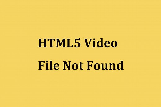 Trusted Strategies for HTML5 Video File Not Found Error on PC