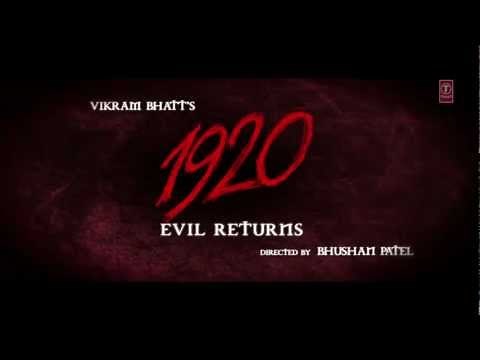 1920 Evil Returns Official Theatrical Trailer | Aftab Shivdasani