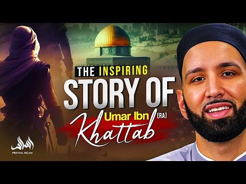 The Inspiring Story Of Umar Ibn Khattab (RA) | Dr. Omar Suleiman