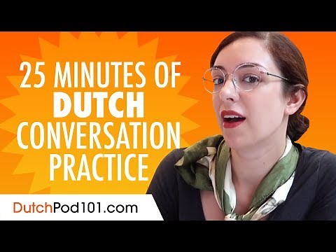 25 Minutes of Dutch Conversation Practice - Improve Speaking Skills