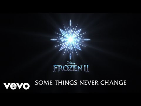 Some Things Never Change (From "Frozen 2"/Lyric Video)