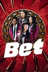 Bet: Netflix, DVD, Amazon Prime release dates & trailers