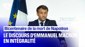 Le discours intégral d'Emmanuel Macron pour la commémoration du bicentenaire de la mort de Napoléon