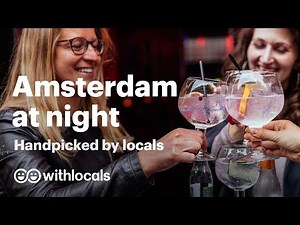 Amsterdam at night | what to see and do in Amsterdam at night 🥂 handpicked by locals