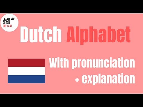 Dutch Alphabet and Pronunciations!