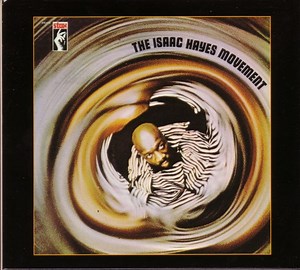 Isaac Hayes - The Isaac Hayes Movement