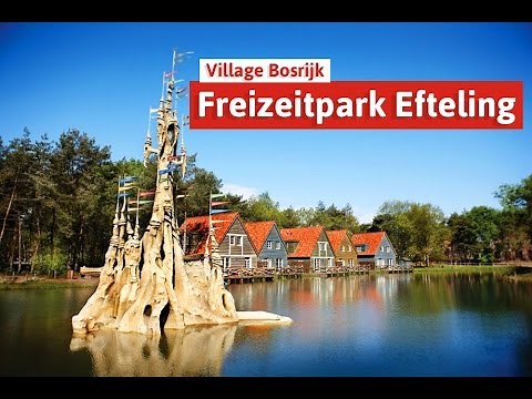 Familienurlaub in Efteling - Freizeitpark mit Übernachtung im Village Bosrijk