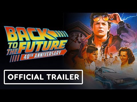Back to the Future - Official 40th Anniversary Trailer (2025) Michael J. Fox, Christopher Lloyd