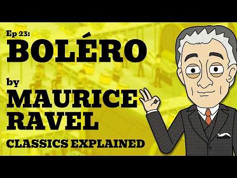 Boléro by Maurice Ravel Ep23 Classical music meets the machine