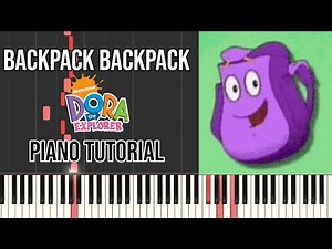 Backpack, Backpack! - Song from Dora The Explorer PIANO TUTORIAL