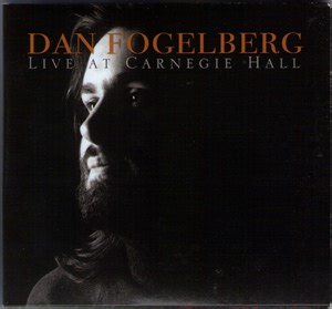 Dan Fogelberg - Live At Carnegie Hall