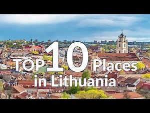Discover Lithuania: TOP 10 Must-Visit Places