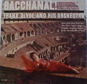 Frank De Vol And His Orchestra - Bacchanal!