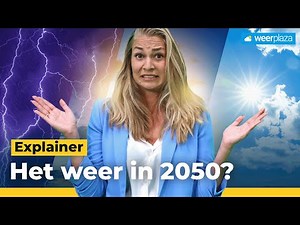 Wat voor weer krijgen we in de toekomst? | Weerplaza