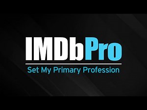 How to Set Your Primary Profession | IMDbPro Tutorials