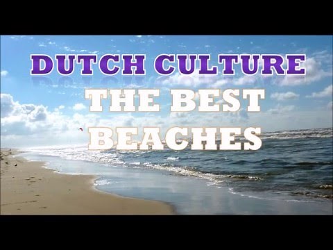 Dutch Culture, the best beaches in The Netherlands
