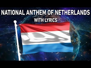 National Anthem of Netherlands - Wilhelmus (With lyrics)