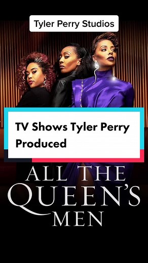 Tyler Perry's TV Shows: All The Queen’s Men, Sistas, The Oval, and More