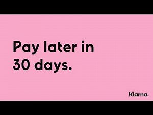 Klarna - Pay later in 30 days - UK