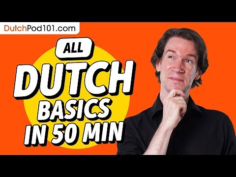Learn Dutch in 50 Minutes - ALL Basics Every Beginners Need