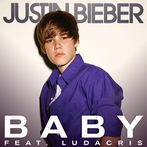 Justin Bieber (Ft. Ludacris) – Baby
