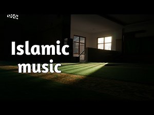 High background sounds || Islamic Music ||