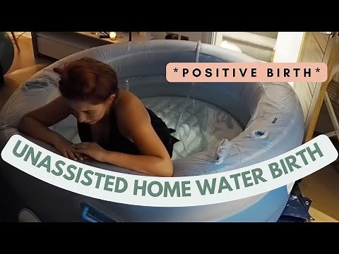 Home Birth Video | Amazing Unassisted Home Water Birth | Positive birth vlog