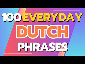 100 Dutch Phrases for Everyday