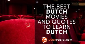 Top Dutch Movie List for Your Dutch Learning