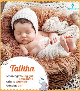 Talitha Name Meaning, Origin, History, And Popularity